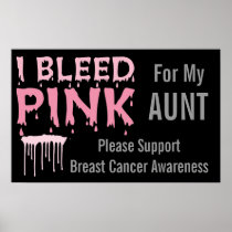 I Bleed Pink For My Aunt Breast Cancer Awareness Posters
