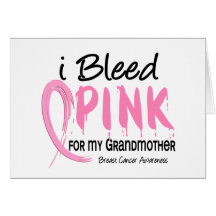 I Bleed Pink For My Grandmother Breast Cancer Greeting Card