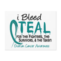 I Bleed Teal For The FST Ovarian Cancer postcards