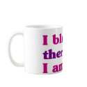 I Blog Therefore I Am mugs