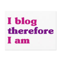 I Blog Therefore I Am postcards