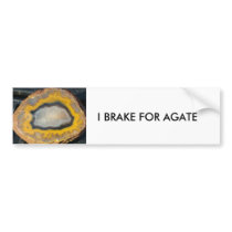 I BRAKE FOR AGATE bumper sticker bumper stickers