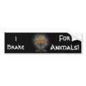 I Brake, For Animals! Bumper Sticker bumper stickers by quacked I Brake, For Animals! Bumper Sticker bumper stickers