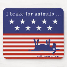 I brake for animals (no donkeys) 2 mouse pads