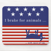 I brake for animals (no donkeys) mousepad