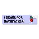 I brake for Backpacker - Bumper Sticker