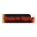 i brake for Bigfoot bumper stickers by Billy___Angel i brake for Bigfoot bumper stickers