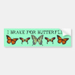 I Brake For Butterflies Bumper Sticker