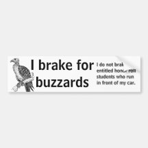 I brake for buzzards bumper stickers