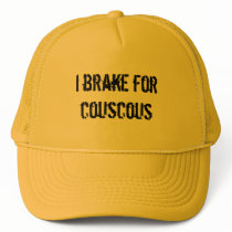I Brake for Couscous Trucker Hat