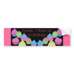 I Brake for Cupcakes Bumper Sticker