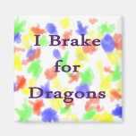 I brake for dragons purple refrigerator magnets