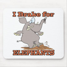 i brake for elephants mousepads
