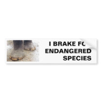 I BRAKE FOR ENDANGERED SPECIES bumper stickers by colts1673 I BRAKE FOR ENDANGERED SPECIES bumper stickers