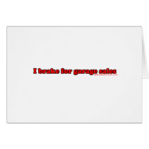 I Brake For Garage Sales Card