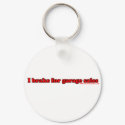 I Brake For Garage Sales T keychains by RandumbShirts I Brake For Garage Sales T keychains