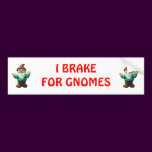 I BRAKE FOR GNOMES (RED)