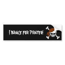 I brake for pirates! bumper stickers by trish1968 I brake for pirates! bumper stickers