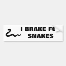 I brake for snakes bumper sticker
