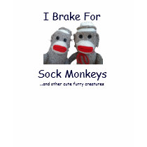 I Brake for Sock Monkeys t-shirts