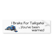 I Brake for Tailgaters Bumper Sticker bumper stickers