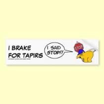 I BRAKE FOR TAPIRS... bumper stickers