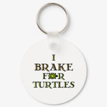 I Brake For Turtles 1 keychains