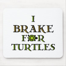I Brake For Turtles 1 Mouse Mat