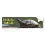 I Brake for TURTLES Bumper Sticker
