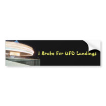 I Brake For UFO Landings Bumper Stickers
