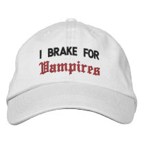 I Brake For Vampires embroidered hats