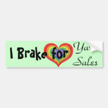 I Brake for Yard Sales Bumper Stickers