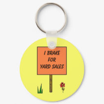 I BRAKE FOR YARD SALES - keychain by Horseshoes3 I BRAKE FOR YARD SALES - keychain