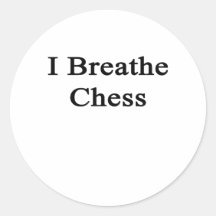 I Breathe Chess Round Stickers