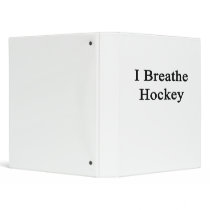I Breathe Hockey 3 Ring Binder