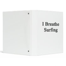 I Breathe Surfing Vinyl Binders