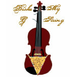 I Broke My G String! t-shirts