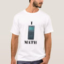 I "calculator" MATH t-shirts
