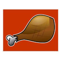 I Call Drumstick! - Thanksgiving Turkey Leg Post Cards