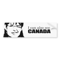 I can also see Canada Bumper Stickers