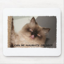I CAN BE NAUGHTY OR NICE mousepads by SUNZUP4U I CAN BE NAUGHTY OR NICE mousepads