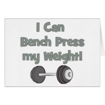 I can bench press my own weight cards