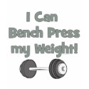 I can bench press my own weight t-shirts by weeteeshirts I can bench press my own weight t-shirts