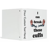 I can Break These Cuffs binders