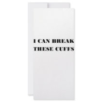 I CAN BREAK THESE CUFFS rack cards by szclothingdesigns I CAN BREAK THESE CUFFS rack cards