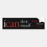 "i can" Bumpersticker Black Bumper Stickers