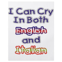 I can Cry In Both English and Italian flyers by EthnoShirts I can Cry In Both English and Italian flyers