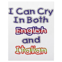 I can Cry In Both English and Italian letterhead by EthnoShirts I can Cry In Both English and Italian letterhead