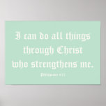 I can do all things through Christ. Poster