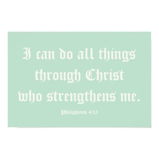 I can do all things through Christ. Poster